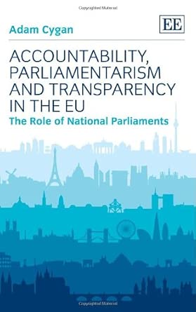Accountability, Parliamentarism and Transparency in the EU: The Role of National Parliaments book cover