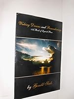Waking Dreams and Rememberings: A Book of Lyrical Prose 0805962263 Book Cover