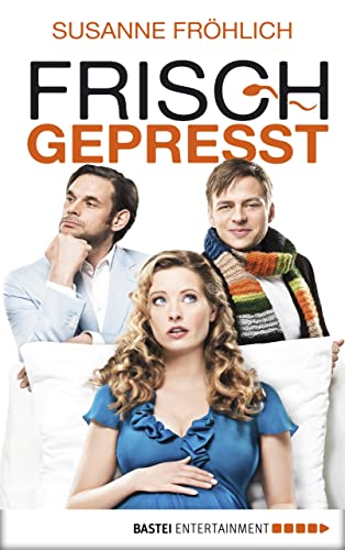 Frisch gepresst: Roman (Andrea Schnidt 1) (German Edition)