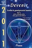  2011 - Devenir - Éveiller le grand potentiel humain