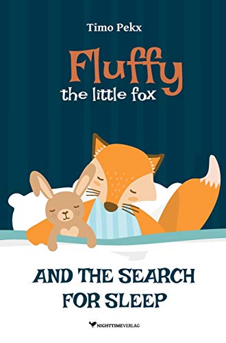 Fluffy, the little fox: And the search for sleep