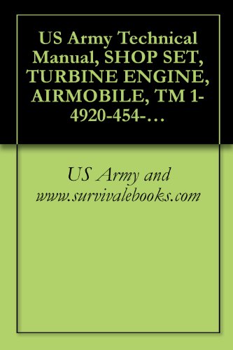 US Army Technical Manual, SHOP SET, TURBINE ENGINE, AIRMOBILE, TM 1-4920-454-13&P, 1991