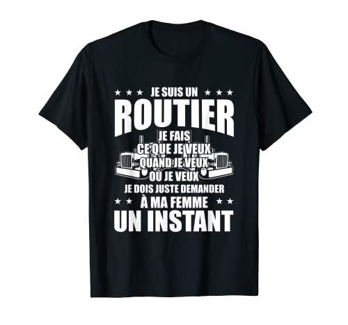 Drôle Camionneur Je Suis Un Routier De Camion T-Shirt