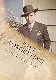 Past Forgetting: A Celebration