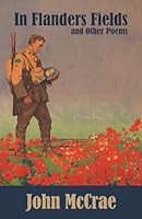 In Flanders Fields: and Other Poems 1778940927 Book Cover