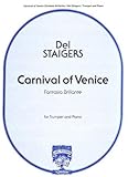 STAIGERS D. - Carnaval de Venise (Fantasia Brillante) para Trompeta (Fliscorno) y Piano