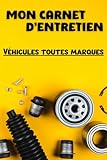  Carnet entretien voiture, carnet de suivi et d\'entretien, fiches d\'intervention, conseils: Carnet d\'entretien toutes marques pour voiture avec fiches conseils, vidanges, ampoules, pneus