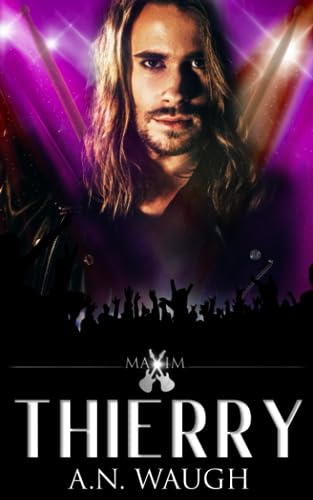 Thierry: A Men of Maxim Novel