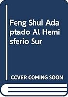 Feng Shui Adaptado Al Hemisferio Sur 9879060172 Book Cover