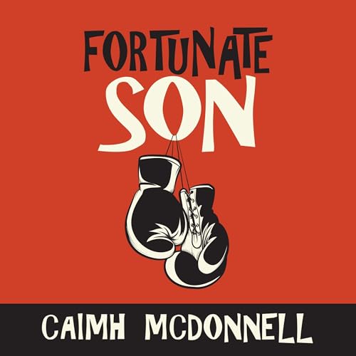 Fortunate Son by Caimh McDonnell episode artwork