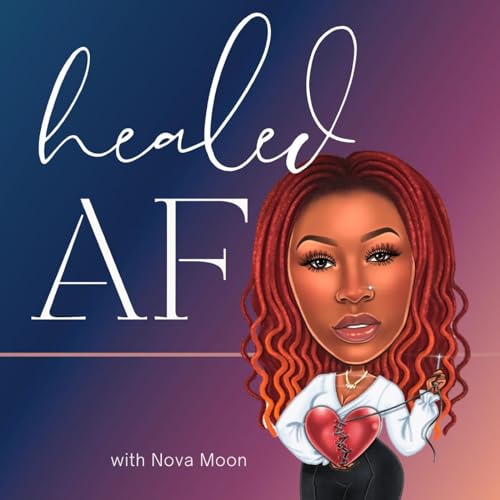 『Healed AF! Podcast』のカバーアート
