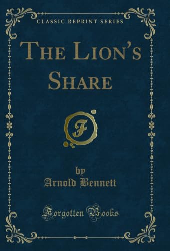 The Lion's Share (Classic Reprint) (English Edition)