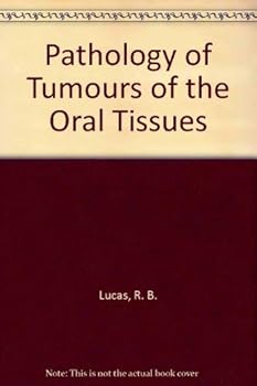 Hardcover Pathology of tumours of the oral tissues Book