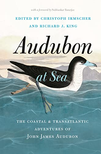 Audubon at Sea: The Coastal and Transatlantic Adventures of John James Audubon (English Edition)
