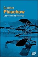 SOBRE LA TIERRA DEL FUEGO (Spanish Edition) 9872452431 Book Cover