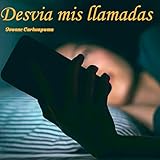 desvanecerse sinonimos  Desvia Mis Llamadas