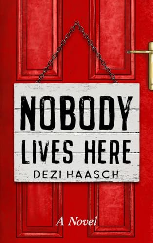 Nobody Lives Here (Sign On The Door)