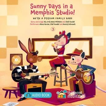 Sunny Days in a Memphis Studio!: We're a Possum Family Band - 3 - B&iuml;a Krieger