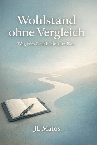 Wohlstand ohne Vergleich: Weg vom Druck, hin zum Plan