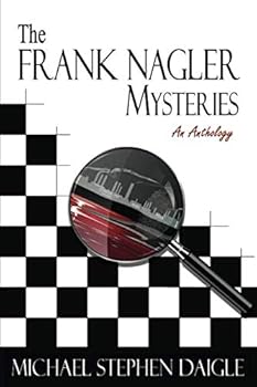 The Frank Nagler Mysteries: An Anthology