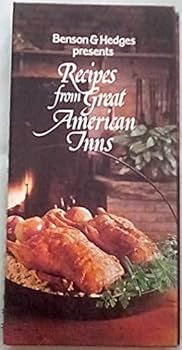 Hardcover Benson & Hedges Presents: Recipes From Great American Inns Book