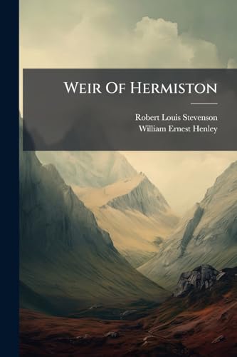 Weir Of Hermiston: The Plays