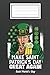 Make Saint Patrick's Day Great Again Leprechaun Trump Beer: St Patricks Day 2022 Gift Notebook,Teacher Gift NOTEBOOK, Four leaf clover Notebook: ... College Ruled Paper, Journal, Diary,shamrock