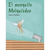 COL.MINI CUENTOS-Mosquito Melquiades 9875981192 Book Cover