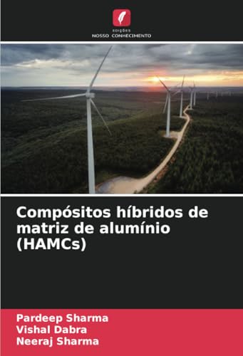 Compósitos híbridos de matriz de alumínio (HAMCs) (Portuguese Edition)