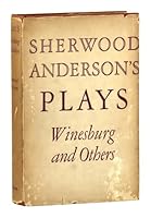 PLAYS: Winesburg and Others. B000BPMIZO Book Cover
