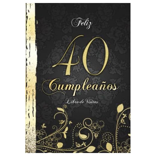 Feliz 40 Cumpleaños Libro de Visitas: Elegante Encuadernación en Oro y Negro I Para 60 personas I Para Deseos escritos y las Fotos más bellas I Detti e Poesie di Familiari e Amici