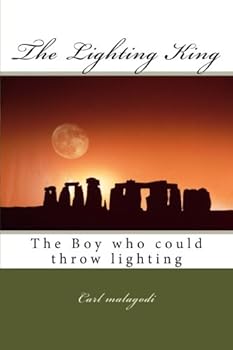 Paperback The Lightning King: The Boy who could throw lightning Book