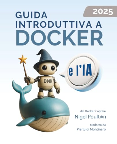 Guida Introduttiva a Docker (Italian Edition)