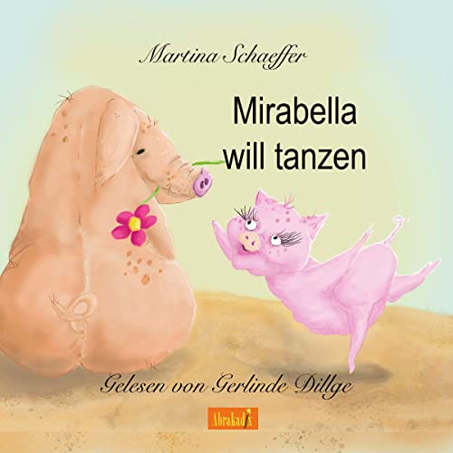Martina Schaeffer's Mirabella will tanzen