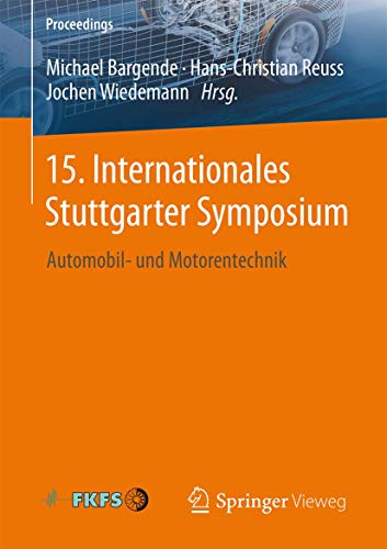 Preisvergleich Produktbild 15. Internationales Stuttgarter Symposium: Automobil- und Motorentechnik (Proceedings)