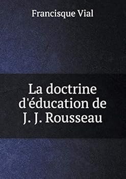 Paperback La doctrine d'?ducation de J. J. Rousseau [French] Book
