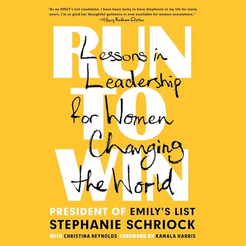 Run to Win by Stephanie Schriock, Christina Reynolds, Kamala Harris - foreword episode artwork