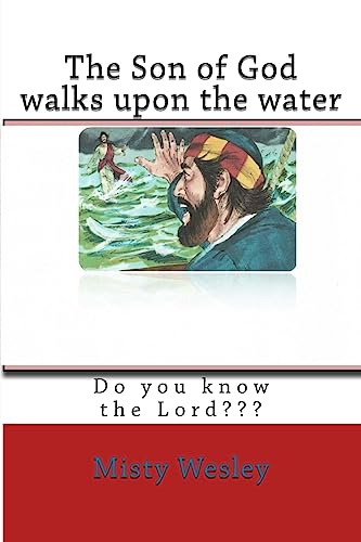 The Son of God walks upon the water
