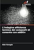 ponte termico cemento armato  L\'indagine efficienza termica dei compositi di cemento con additiv