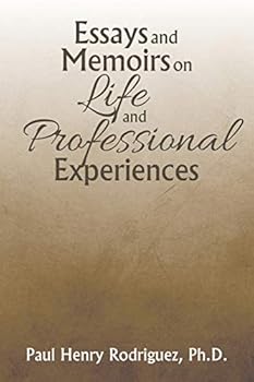 Paperback Essays and Memoirs on Life and Professional Experiences Book