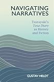 Navigating Narratives: Tsurayuki’s Tosa Diary as History and Fiction (Harvard East Asian Monographs)