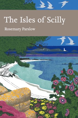 The Isles of Scilly: Book 103 (Collins New Naturalist Library)
