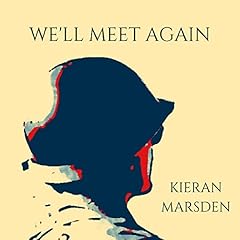 We'll Meet Again: Part 1 Audiolibro Por Kieran Marsden arte de portada