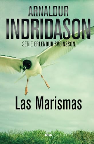 Las marismas: Serie Erlendur Sveinsson III: 3 (Serie Negra)
