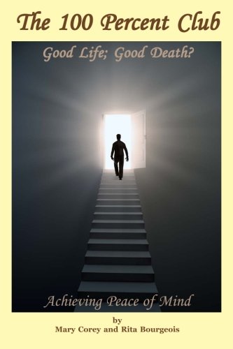 The 100 Percent Club: Good Life: Good Death?