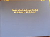 Inaugural panoramic manuscript: FAU football founders families 0970618913 Book Cover