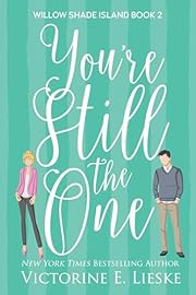 You're Still the One (Willow Shade Island Book 2)