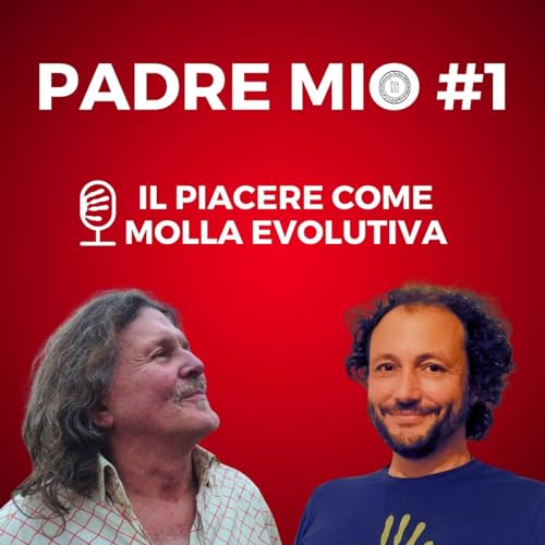 Il piacere come molla evolutiva - #1