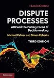 Dispute Processes (Law in Context)