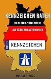 Kennzeichenratespiel für die lange Autofahrt: Deutsche Kfz-Kennzeichen Liste mit Städten und Landkreisen